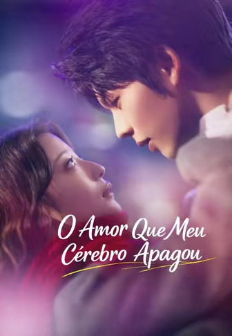 O Amor Que Meu Cérebro Apagou