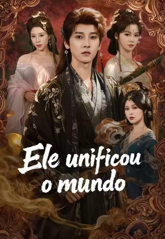 Ele unificou o mundo