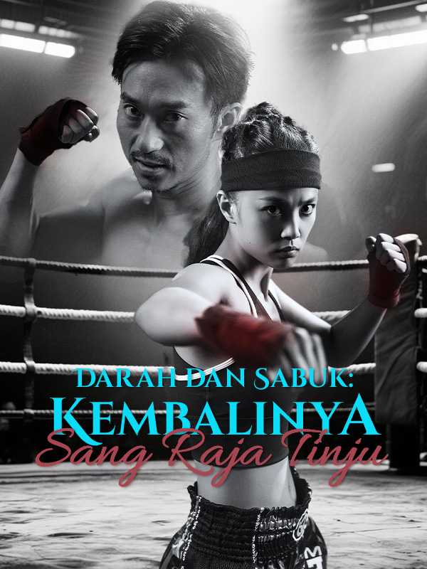 Darah dan Sabuk: Kembalinya Sang Raja Tinju