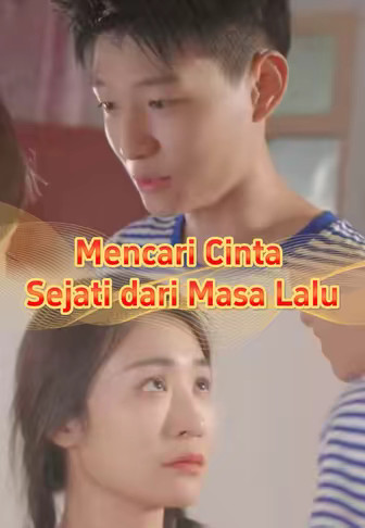 Mencari Cinta Sejati dari Masa Lalu
