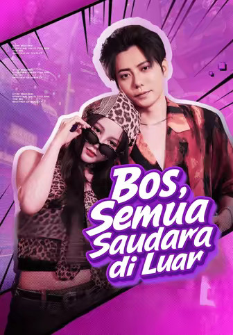 Bos, Semua Saudara di Luar