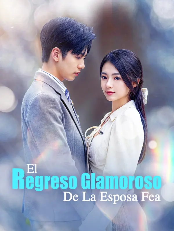 El Regreso Glamoroso de la Esposa Fea(Doblado)