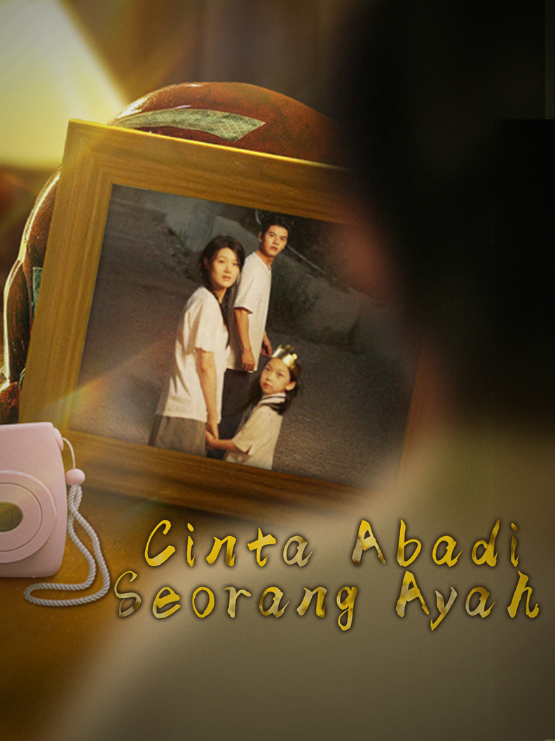 Cinta Abadi Seorang Ayah