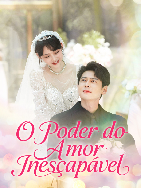 O Poder do Amor Inescapável(Versão dublada em português brasileiro)