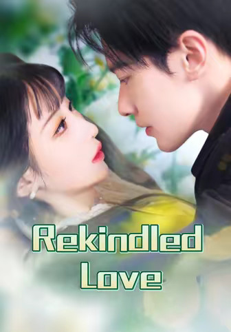 Rekindled Love