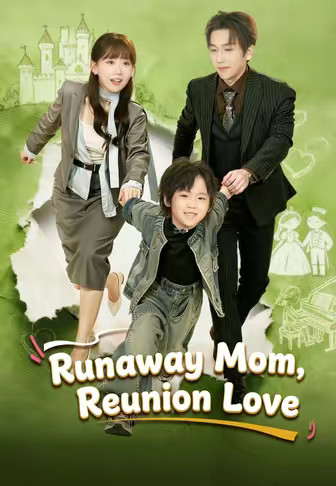 Runaway Mom, Reunion Love