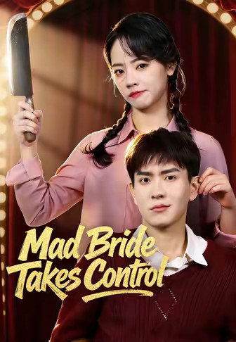 Mad Bride Takes Control