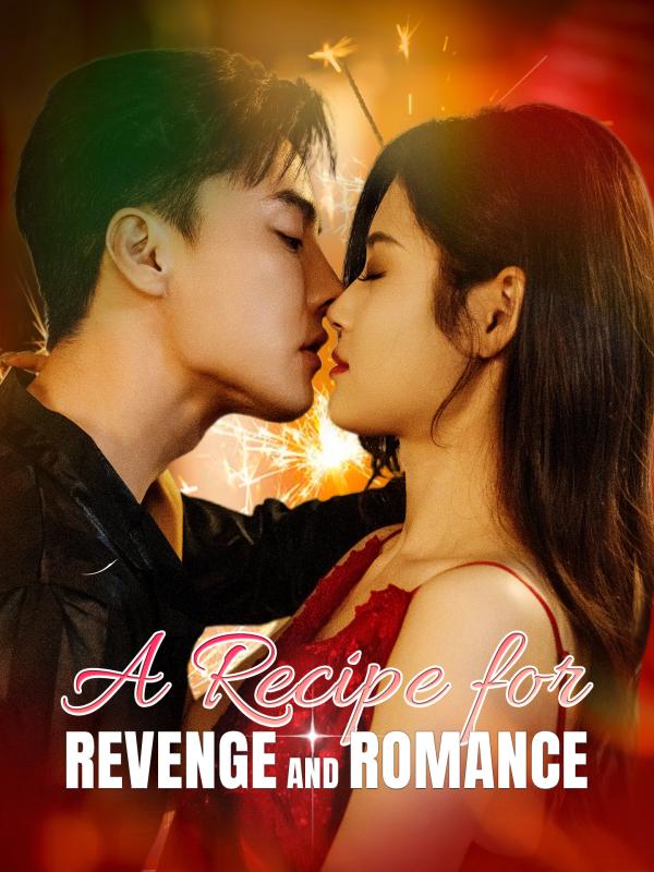 A Recipe for Revenge and Romance