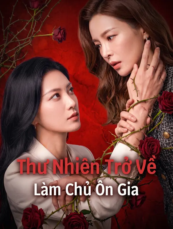 Thư Nhiên Trở Về Làm Chủ Ôn Gia