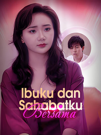 Ibuku dan Sahabatku Bersama