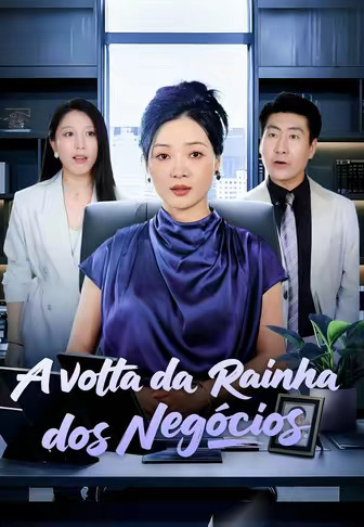 A volta da Rainha dos Negócios