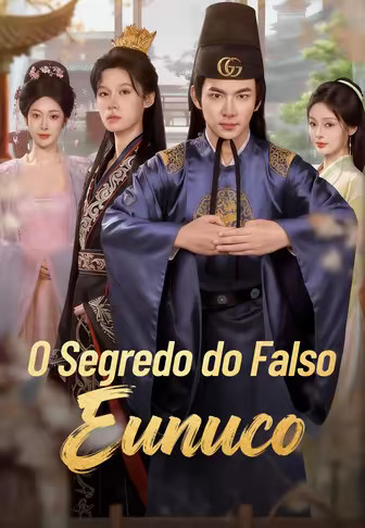 O Segredo do Falso Eunuco