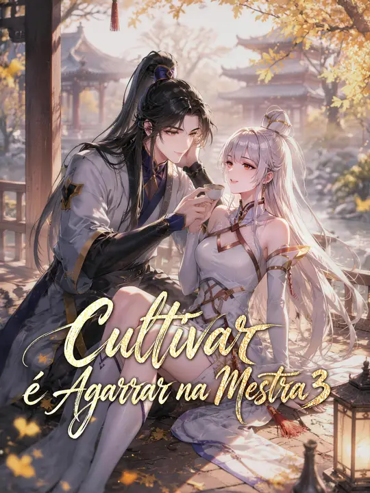 Cultivar é Agarrar na Mestra 3