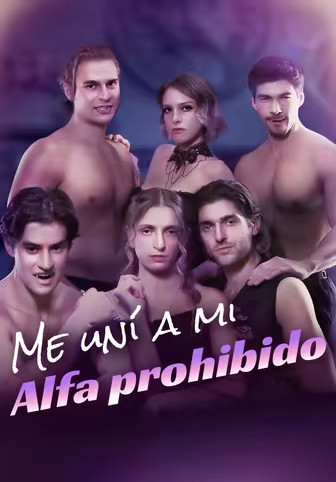 Me uní a mi Alfa prohibido