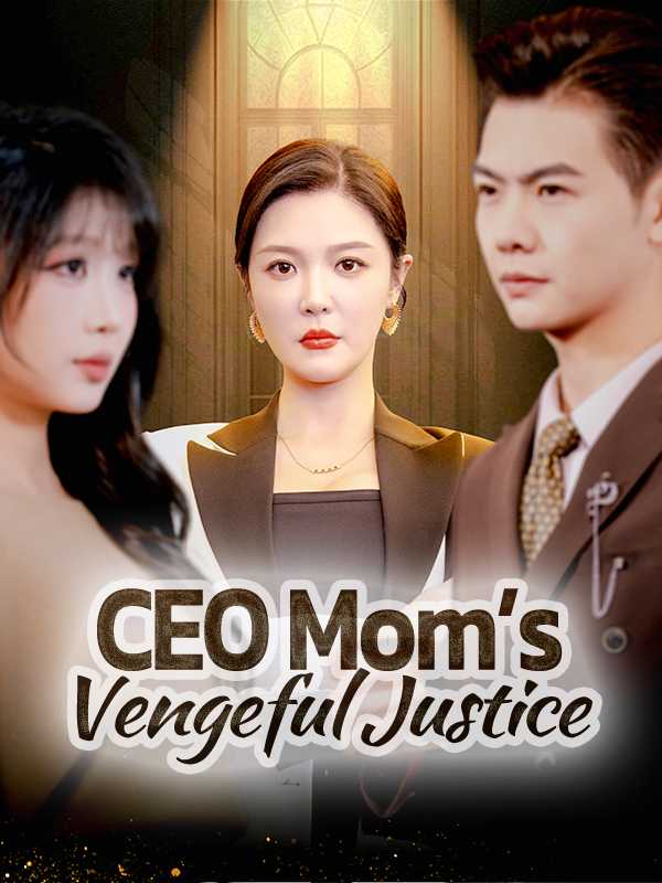 CEO Mom's Vengeful Justice