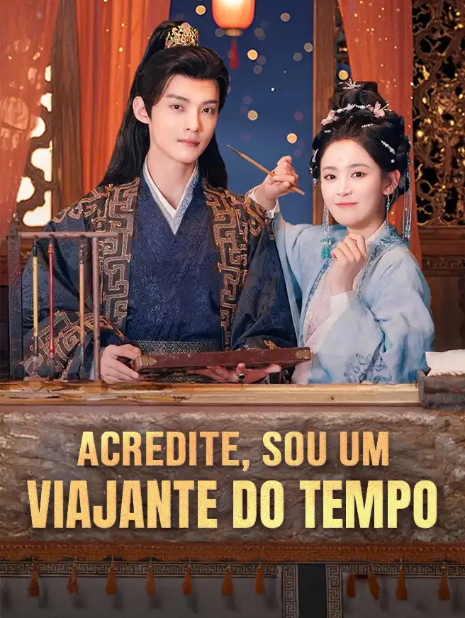 Acredite, Sou Um Viajante do Tempo