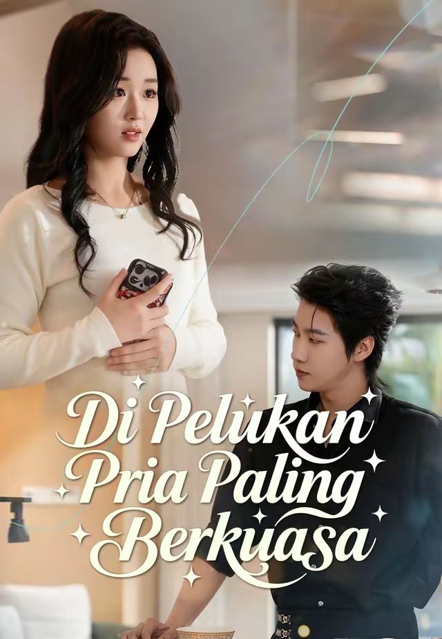 Di Pelukan Pria Paling Berkuasa