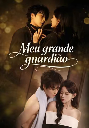 Meu grande guardião