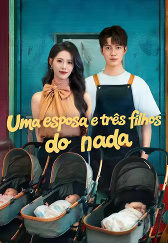 Uma esposa e três filhos do nada