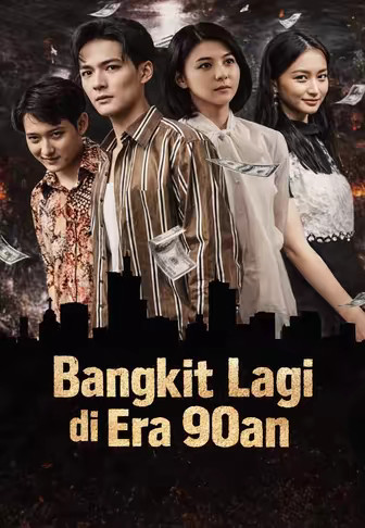 Bangkit Lagi di Era 90an