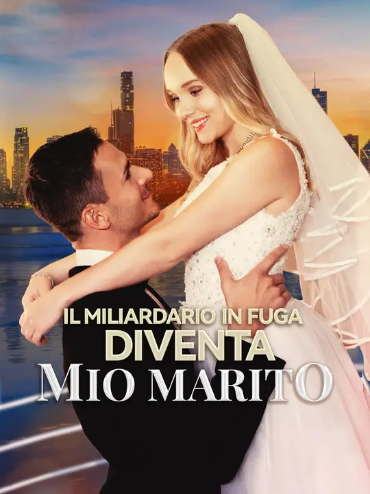 (Doppiaggio)Il Miliardario in Fuga Diventa Mio Marito