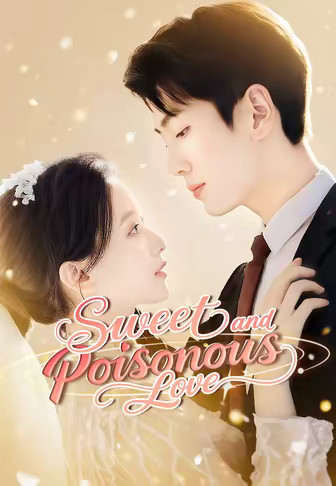 Sweet and Poisonous Love