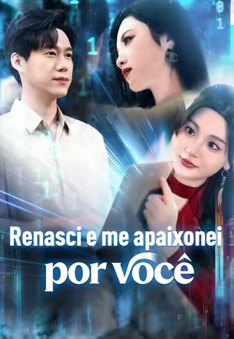 Renasci e me apaixonei por você