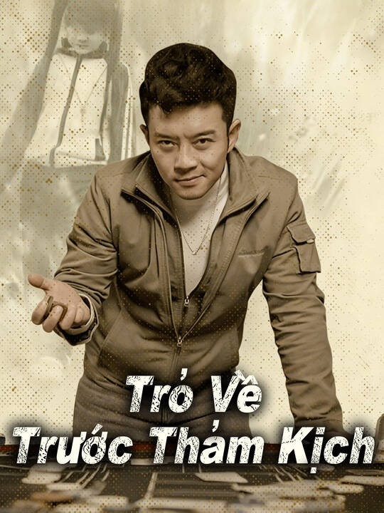 Trở Về Trước Thảm Kịch