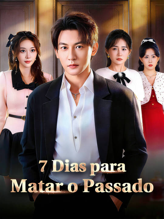 7 Dias para Matar o Passado