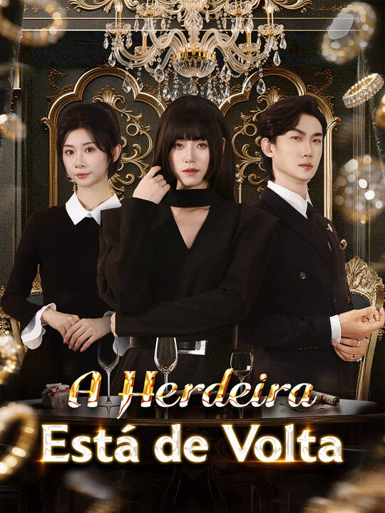 A Herdeira Está de Volta