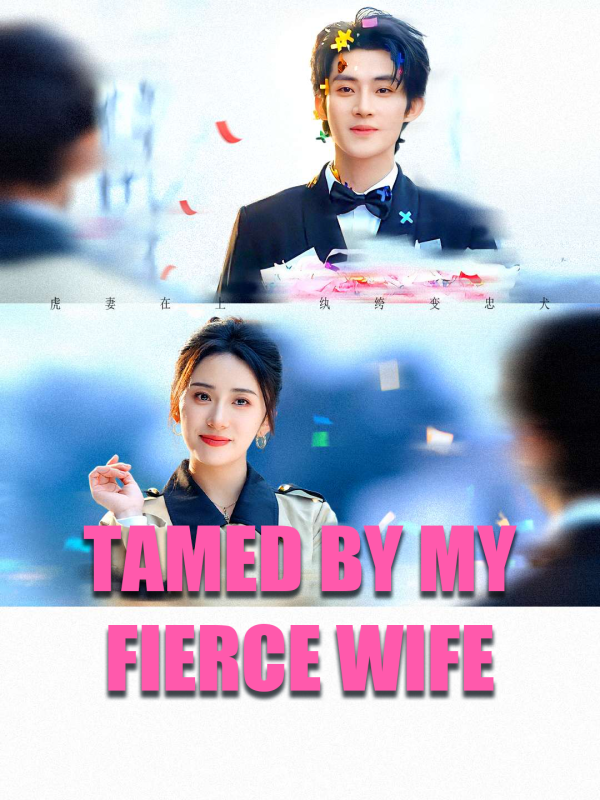 Tamed by My Fierce Wife