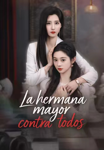 La hermana mayor contra todos