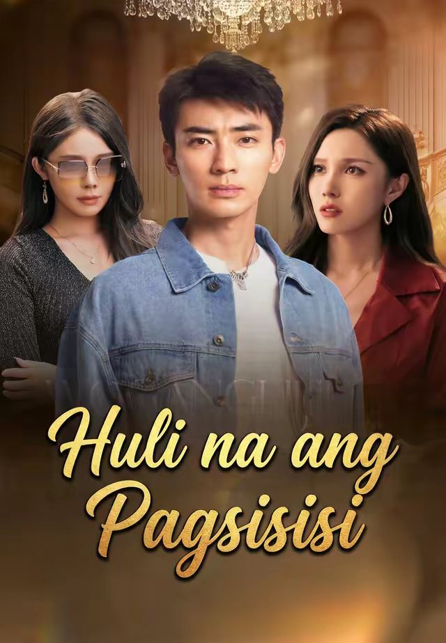 Huli na ang Pagsisisi
