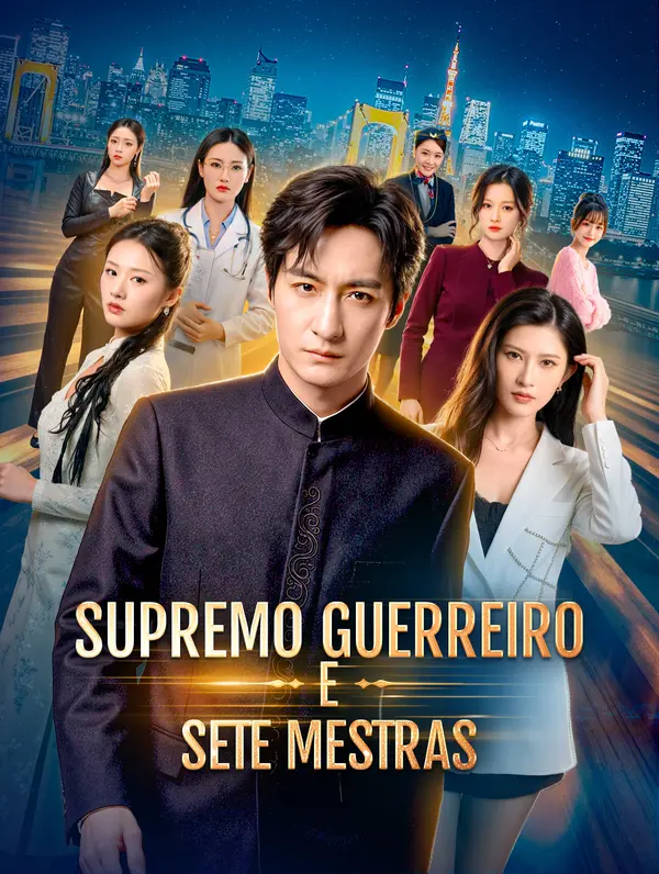 Supremo Guerreiro e Sete Mestras(Dublado)