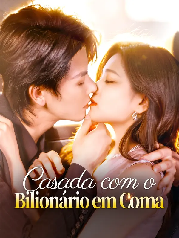 Casada com o Bilionário em Coma(Dublado)