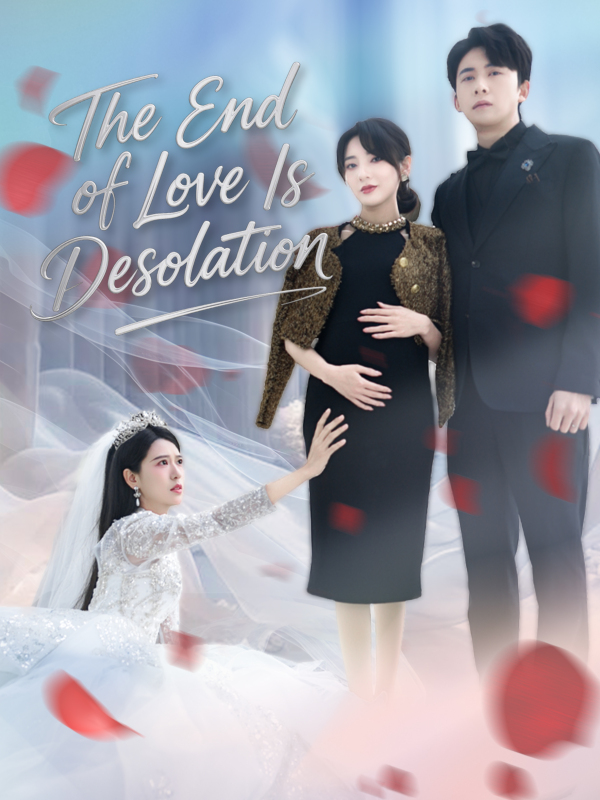 The End of Love Is Desolation
