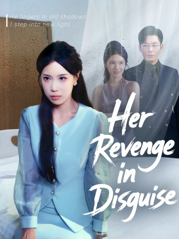 Her Revenge in Disguise