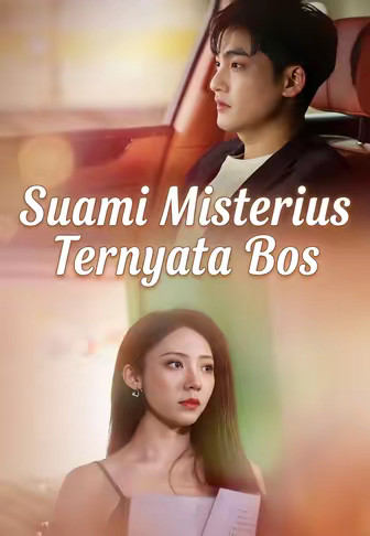 Suami Misterius Ternyata Bos