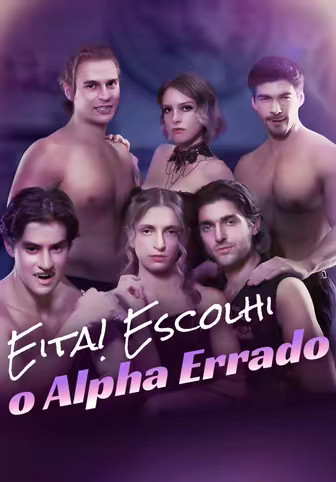 Eita! Escolhi o Alpha Errado