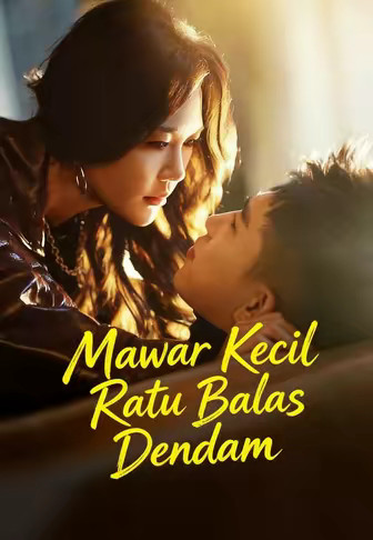 Mawar Kecil Ratu Balas Dendam