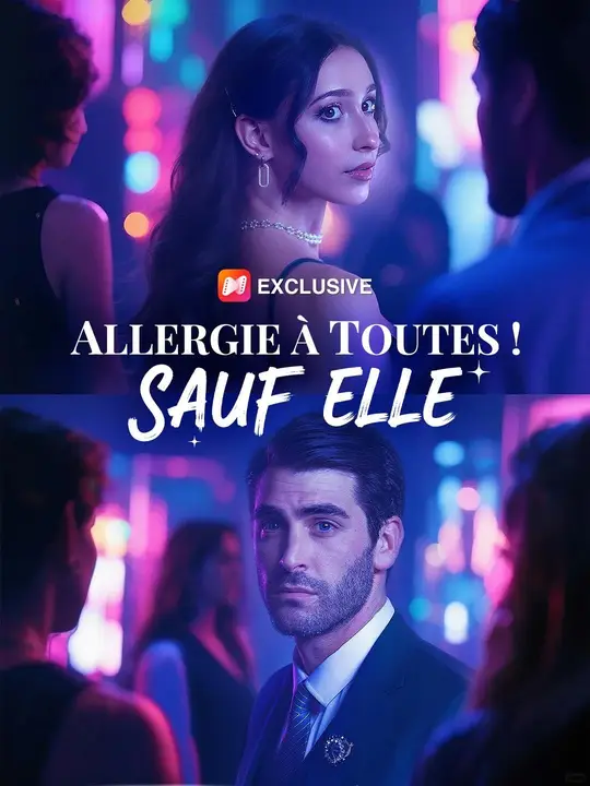 (Doublage)ALLERGIE À TOUTES ! SAUF ELLE