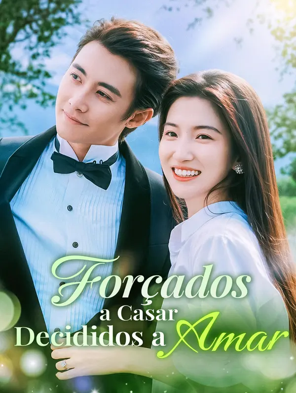 Forçados a Casar Decididos a Amar(Dublado)