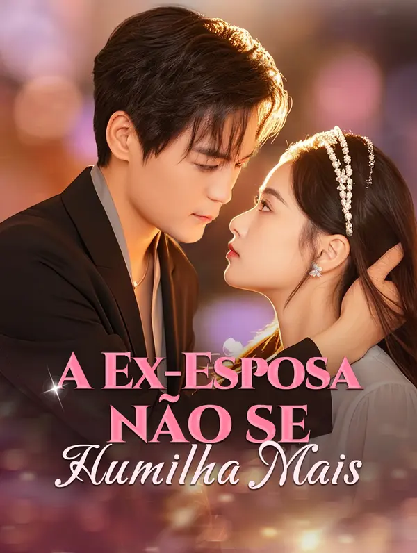 A Ex-Esposa Não se Humilha Mais(Dublado)