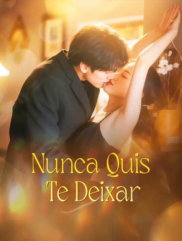 Nunca Quis Te Deixar(Dublado)