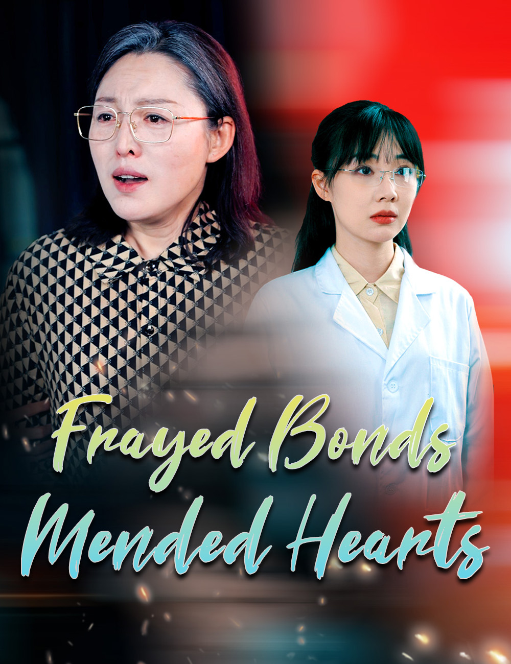 Frayed Bonds, Mended Hearts