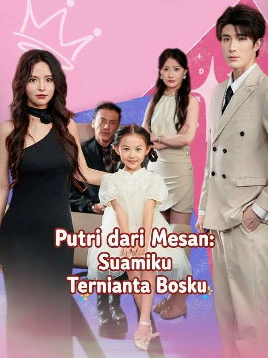 Putri dari Masa Depan: Suamiku Ternyata Bosku