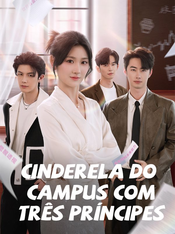 Cinderela do campus com três príncipes