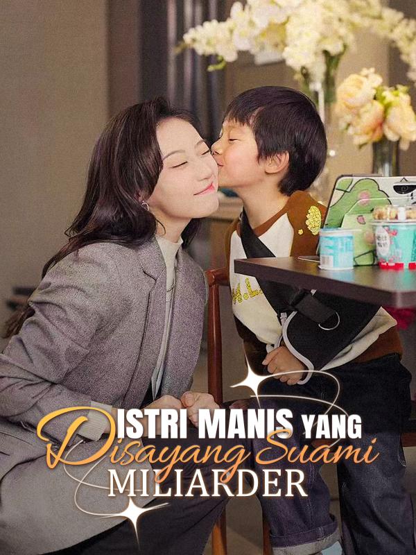 Istri Manis Yang Disayang Suami Miliarder