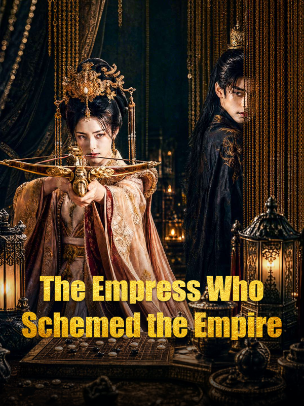 The Empress Who Schemed the Empire