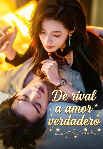 De rival a amor verdadero